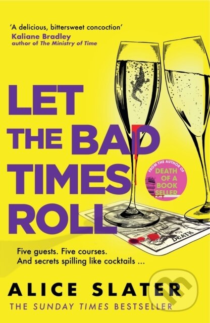 Kniha: Let the Bad Times Roll (Alice Slater). Hodder Paperback, 2026 Kniha: Let the Bad Times Roll (Alice Slater). Hodder Paperback, 2026