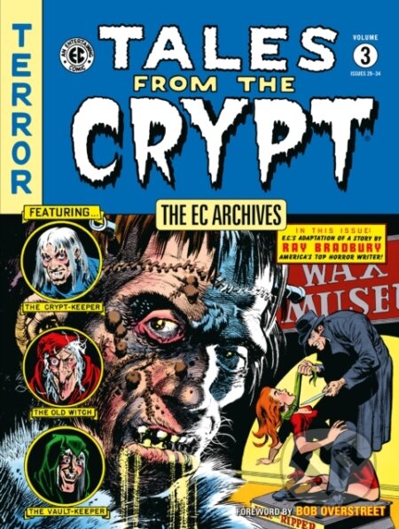Kniha: The EC Archives: Tales from the Crypt Volume 3 (Al Feldstein a William Gaines). , 2023 Kniha: The EC Archives: Tales from the Crypt Volume 3 (Al Feldstein a William Gaines). , 2023