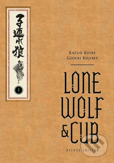Kniha: Lone Wolf and Cub Deluxe Edition Volume 1 (Goseki Kojima a Kazuo Koike). , 2025 Kniha: Lone Wolf and Cub Deluxe Edition Volume 1 (Goseki Kojima a Kazuo Koike). , 2025