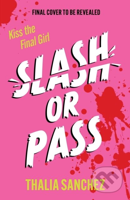 Kniha: Slash or Pass (Thalia Sanchez). Headline Eternal, 2026 Kniha: Slash or Pass (Thalia Sanchez). Headline Eternal, 2026