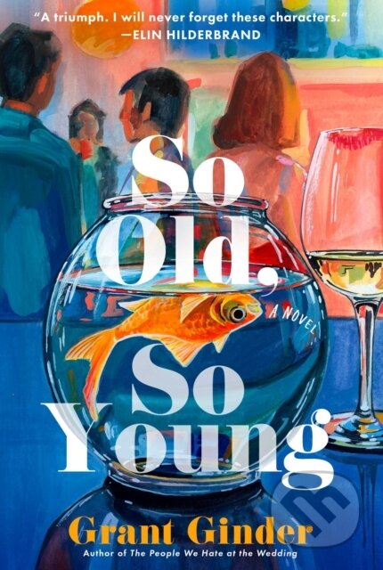 Kniha: So Old, So Young (Grant Ginder). Gallery, 2026 Kniha: So Old, So Young (Grant Ginder). Gallery, 2026
