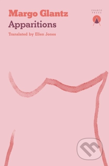 Kniha: Apparitions (Margo Glantz). Charco Press, 2026 Kniha: Apparitions (Margo Glantz). Charco Press, 2026