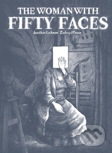 Kniha: The Woman with Fifty Faces (Jon Lackman). Fantagraphics, 2025 Kniha: The Woman with Fifty Faces (Jon Lackman). Fantagraphics, 2025