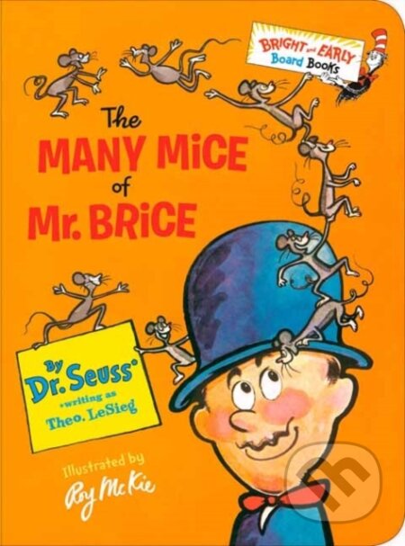Kniha: The Many Mice of Mr. Brice (Dr Seuss). , 2021 Kniha: The Many Mice of Mr. Brice (Dr Seuss). , 2021