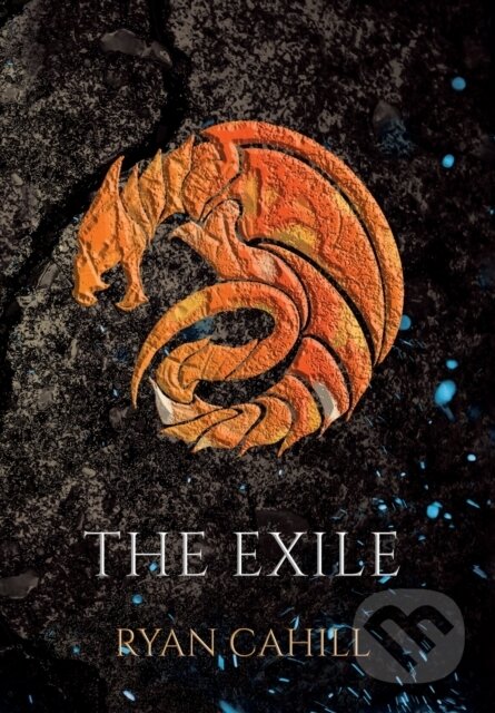Kniha: The Exile (Ryan Cahill). , 2022 Kniha: The Exile (Ryan Cahill). , 2022