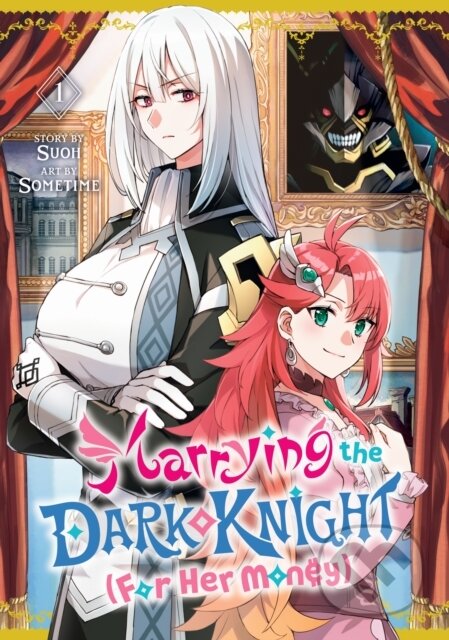 Kniha: Marrying the Dark Knight (For Her Money) 1 (Sometime). , 2026 Kniha: Marrying the Dark Knight (For Her Money) 1 (Sometime). , 2026
