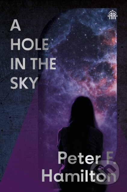 Kniha: A Hole in The Sky (Peter F. Hamilton). Angry Robot, 2026 Kniha: A Hole in The Sky (Peter F. Hamilton). Angry Robot, 2026