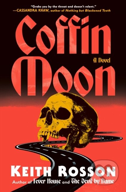 Kniha: Coffin Moon (Keith Rosson). Random House, 2025 Kniha: Coffin Moon (Keith Rosson). Random House, 2025
