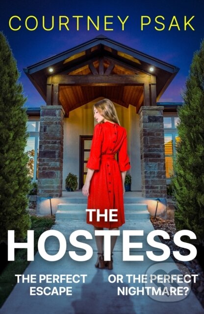 Kniha: The Hostess (Courtney Psak). Hodder Paperback, 2026 Kniha: The Hostess (Courtney Psak). Hodder Paperback, 2026
