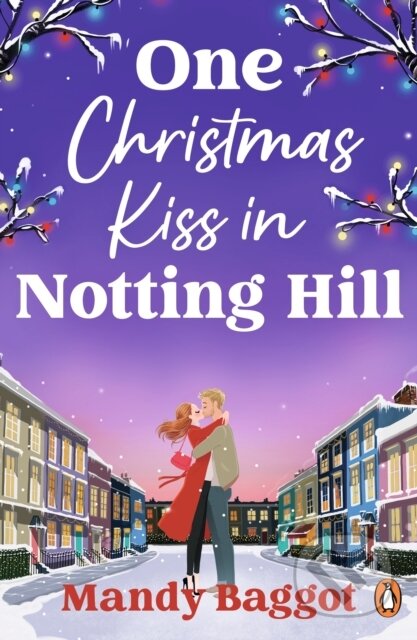 Kniha: One Christmas Kiss in Notting Hill (Mandy Baggot). Cornerstone, 2025 Kniha: One Christmas Kiss in Notting Hill (Mandy Baggot). Cornerstone, 2025