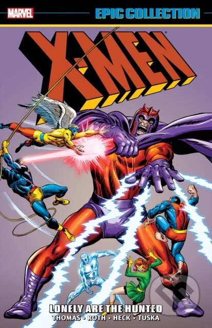 Kniha: X-Men Epic Collection: Lonely Are The Hunted (New Printing) (Gary Friedrich a Roy Thomas). , 2026 Kniha: X-Men Epic Collection: Lonely Are The Hunted (New Printing) (Gary Friedrich a Roy Thomas). , 2026