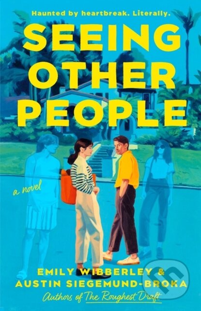 Kniha: Seeing Other People (Austin Siegemund-Broka a Emily Wibberley). , 2025 Kniha: Seeing Other People (Austin Siegemund-Broka a Emily Wibberley). , 2025