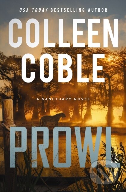 Kniha: Prowl (Colleen Coble). Thomas Nelson Publishers, 2025 Kniha: Prowl (Colleen Coble). Thomas Nelson Publishers, 2025