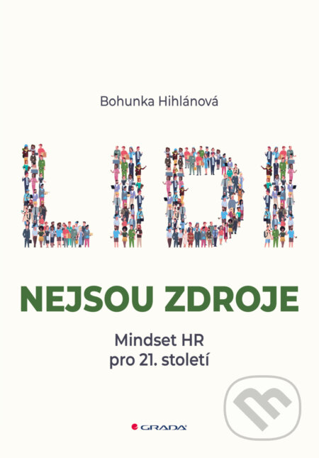 E-kniha: Lidi nejsou zdroje (Bohunka Hihlánová). Grada, 2026 E-kniha: Lidi nejsou zdroje (Bohunka Hihlánová). Grada, 2026