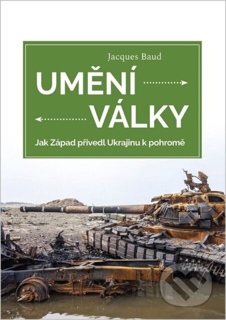 Kniha: Umění války (Jacques Baud). Barrister & Principal, 2026 Kniha: Umění války (Jacques Baud). Barrister & Principal, 2026