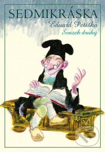 Kniha: Sedmikráska, díl druhý (Eduard Petiška). Drobek, 2026 Kniha: Sedmikráska, díl druhý (Eduard Petiška). Drobek, 2026