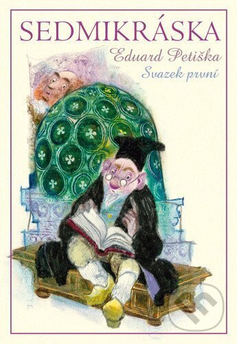 Kniha: Sedmikráska, díl první (Eduard Petiška). Drobek, 2026 Kniha: Sedmikráska, díl první (Eduard Petiška). Drobek, 2026