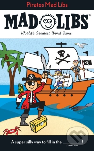 Kniha: Pirates Mad Libs (-). Penguin Putnam Inc, 2007 Kniha: Pirates Mad Libs (-). Penguin Putnam Inc, 2007