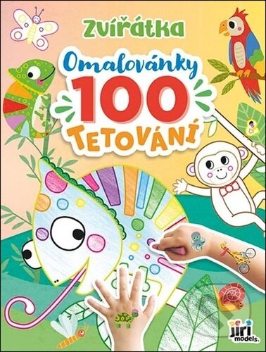 Omalovánky a 100 tetování: Zvířátka (Jiří Models). Jiří Models, 2026 Omalovánky a 100 tetování: Zvířátka (Jiří Models). Jiří Models, 2026