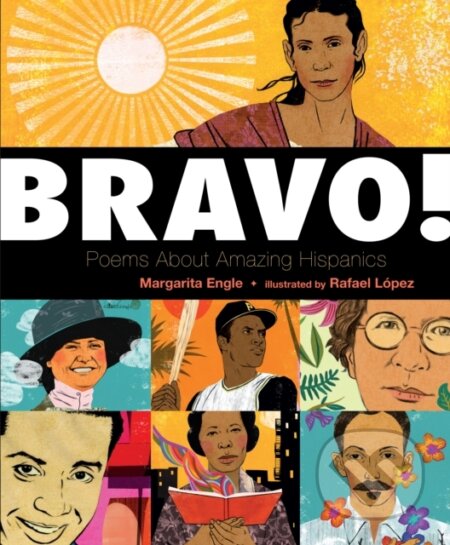 Kniha: Bravo! (Margarita Engle). , 2017 Kniha: Bravo! (Margarita Engle). , 2017