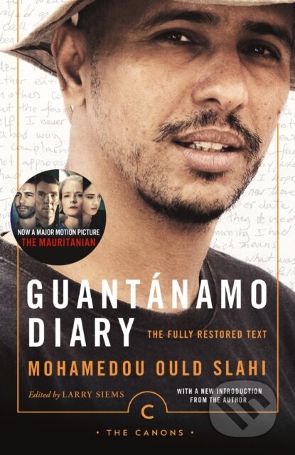 Kniha: Guantanamo Diary (Mohamedou Ould Slahi a Larry Siems). Canongate Books, 2017 Kniha: Guantanamo Diary (Mohamedou Ould Slahi a Larry Siems). Canongate Books, 2017