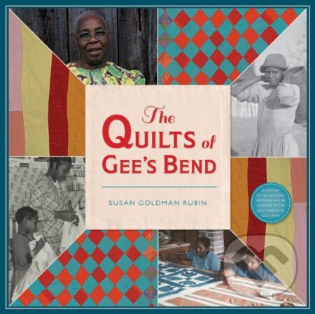 Kniha: Quilts of Gee's Bend (Susan Goldman Rubin). Abrams Books for young Readers, 2017 Kniha: Quilts of Gee's Bend (Susan Goldman Rubin). Abrams Books for young Readers, 2017