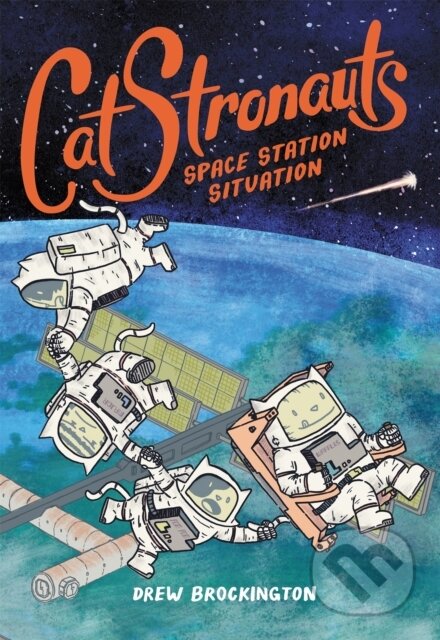 Kniha: CatStronauts: Space Station Situation (Drew Brockington). Little, Brown Young Readers, 2017 Kniha: CatStronauts: Space Station Situation (Drew Brockington). Little, Brown Young Readers, 2017