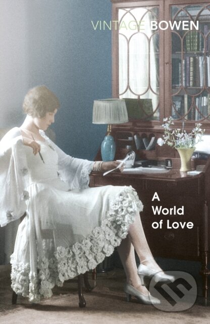 Kniha: A World Of Love (Elizabeth Bowen). Vintage, 2017 Kniha: A World Of Love (Elizabeth Bowen). Vintage, 2017