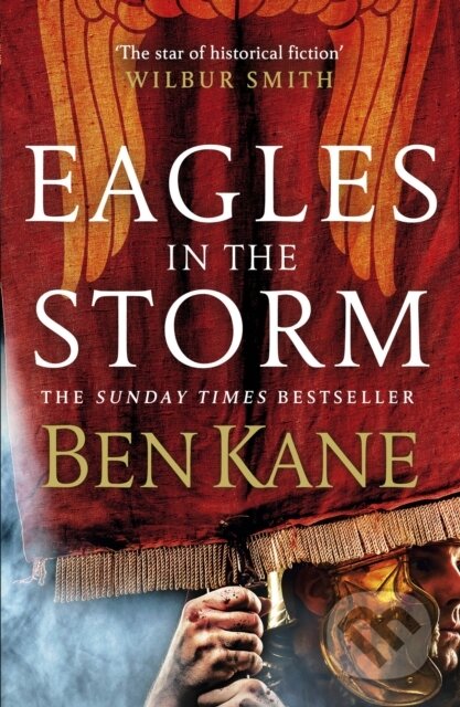 Kniha: Eagles in the Storm (Ben Kane). Arrow Books, 2017 Kniha: Eagles in the Storm (Ben Kane). Arrow Books, 2017