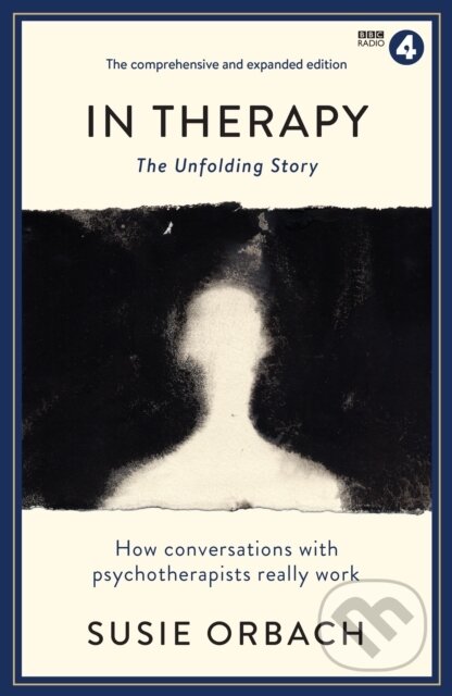 Kniha: In Therapy (Susie Orbach). Wellcome Collection, 2017 Kniha: In Therapy (Susie Orbach). Wellcome Collection, 2017