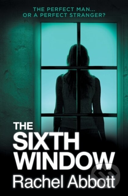 Kniha: The Sixth Window (Rachel Abbott). Black Dog, 2017 Kniha: The Sixth Window (Rachel Abbott). Black Dog, 2017