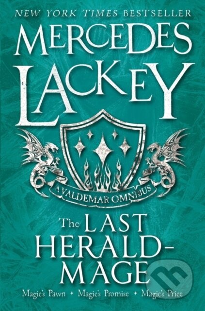Kniha: The Last Herald-Mage - A Valdemar Omnibus (Mercedes Lackey). Titan Books, 2017 Kniha: The Last Herald-Mage - A Valdemar Omnibus (Mercedes Lackey). Titan Books, 2017