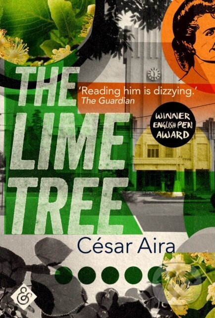 Kniha: The Lime Tree (Cesar Aria). And Other Stories, 2017 Kniha: The Lime Tree (Cesar Aria). And Other Stories, 2017