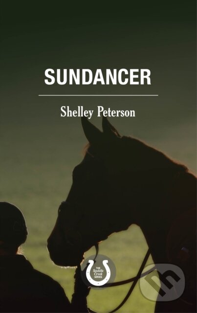Kniha: Sundancer (Shelley Peterson). , 2017 Kniha: Sundancer (Shelley Peterson). , 2017