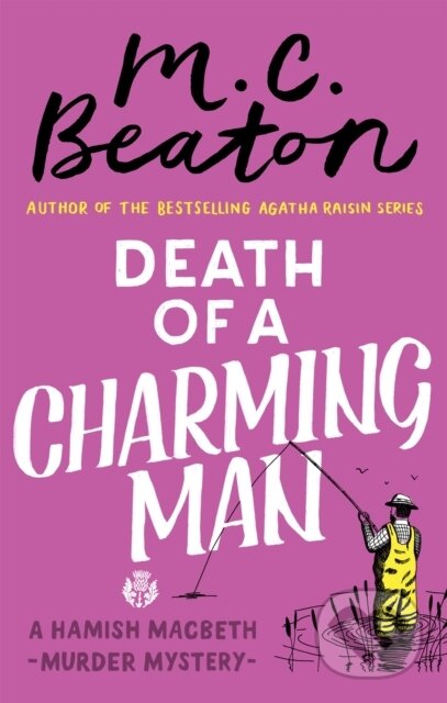 Kniha: Death of a Charming Man (M. C. Beaton). Constable, 2017 Kniha: Death of a Charming Man (M. C. Beaton). Constable, 2017