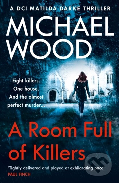 Kniha: A Room Full of Killers (Michael Wood). One More Chapter, 2017 Kniha: A Room Full of Killers (Michael Wood). One More Chapter, 2017