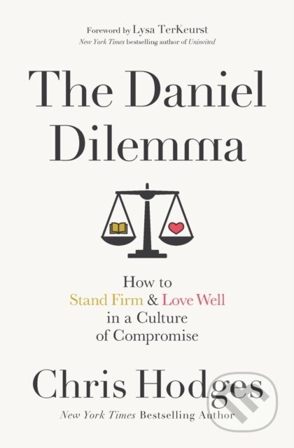 Kniha: The Daniel Dilemma (Chris Hodges). Thomas Nelson Publishers, 2017 Kniha: The Daniel Dilemma (Chris Hodges). Thomas Nelson Publishers, 2017