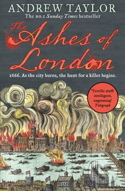 Kniha: The Ashes of London (Andrew Taylor). HarperCollins, 2017 Kniha: The Ashes of London (Andrew Taylor). HarperCollins, 2017