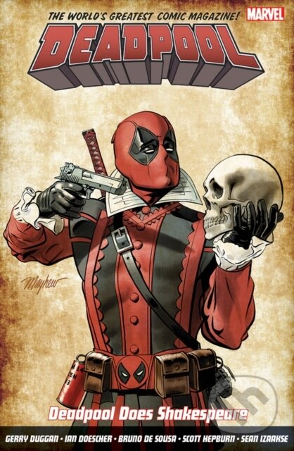 Kniha: Deadpool: World's Greatest Vol. 7: Deadpool Does Shakespeare (Gerry Duggan a Ian Doescher). Panini Books, 2017 Kniha: Deadpool: World's Greatest Vol. 7: Deadpool Does Shakespeare (Gerry Duggan a Ian Doescher). Panini Books, 2017