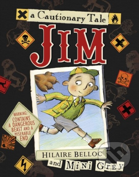 Kniha: Jim (Hilaire Belloc). Red Fox, 2017 Kniha: Jim (Hilaire Belloc). Red Fox, 2017