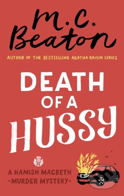 Kniha: Death of a Hussy (M. C. Beaton). Constable, 2017 Kniha: Death of a Hussy (M. C. Beaton). Constable, 2017