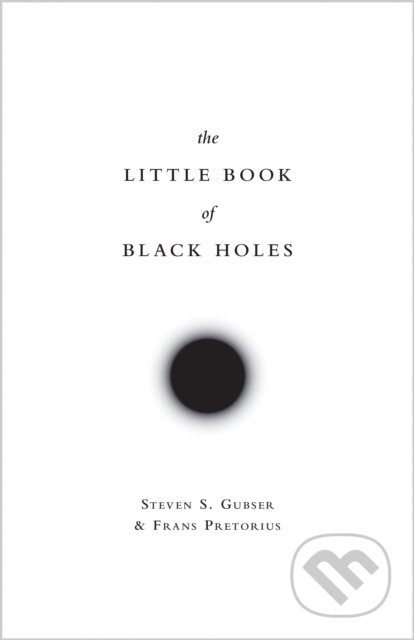 Kniha: The Little Book of Black Holes (Frans Pretorius a Steven S. Gubser). Princeton University Press, 2017 Kniha: The Little Book of Black Holes (Frans Pretorius a Steven S. Gubser). Princeton University Press, 2017