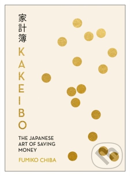 Kniha: Kakeibo (Fumiko Chiba). Penguin Books, 2017 Kniha: Kakeibo (Fumiko Chiba). Penguin Books, 2017