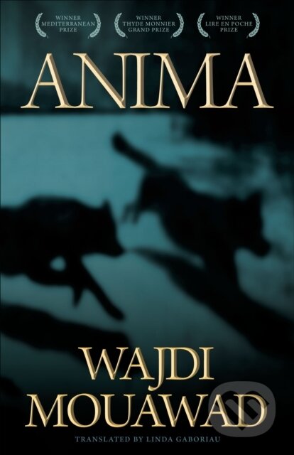 Kniha: Anima (Wajdi Mouawad). , 2017 Kniha: Anima (Wajdi Mouawad). , 2017