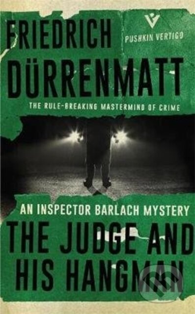 Kniha: The Judge and His Hangman (Friedrich Durrenmatt). Pushkin, 2017 Kniha: The Judge and His Hangman (Friedrich Durrenmatt). Pushkin, 2017