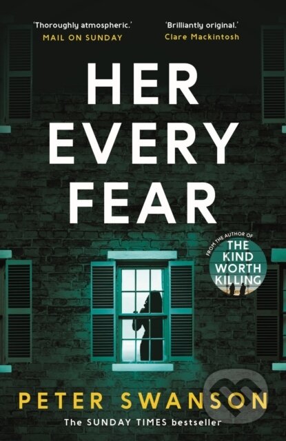 Kniha: Her Every Fear (Peter Swanson). Faber and Faber, 2017 Kniha: Her Every Fear (Peter Swanson). Faber and Faber, 2017