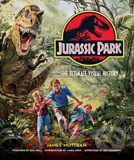 Kniha: Jurassic Park: The Ultimate Visual History (James Mottram). Titan Books, 2021 Kniha: Jurassic Park: The Ultimate Visual History (James Mottram). Titan Books, 2021