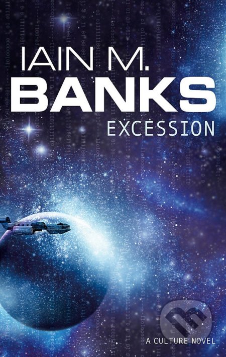 Kniha: Excession (Iain M. Banks). Little, Brown, 1997 Kniha: Excession (Iain M. Banks). Little, Brown, 1997