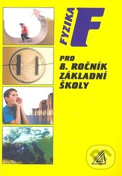 Kniha: Fyzika pro 8. ročník základní školy (Jiří Bohuněk a Růžena Kolářová). Spoločnosť Prometheus, 2010 Kniha: Fyzika pro 8. ročník základní školy (Jiří Bohuněk a Růžena Kolářová). Spoločnosť Prometheus, 2010