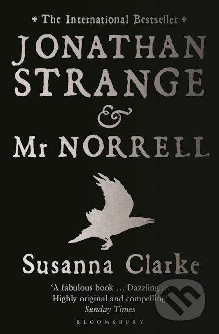 Kniha: Jonathan Strange and Mr. Norrell (Susanna Clarke). Bloomsbury, 2005 Kniha: Jonathan Strange and Mr. Norrell (Susanna Clarke). Bloomsbury, 2005